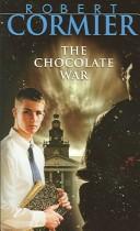 Cover of: The chocolate war by Robert Cormier