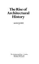 The rise of architectural history by David Watkin