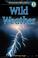 Cover of: Wild Weather, Level 1 Extreme Reader