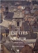 Les Jésuites à Namur, 1610-1773