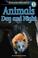 Cover of: Animals Day and Night, Level 1 Extreme Reader