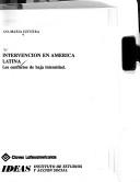 Cover of: Intervención en América Latina: los conflictos de baja intensidad