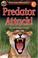 Cover of: Predator Attack!/El predador ataca, Level 3 English-Spanish Extreme Reader