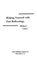Helping yourself with foot reflexology by Mildred Carter