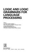 Cover of: Logic and logic grammars for language processing