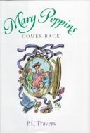 Cover of: Mary Poppinscomes back by P. L. Travers