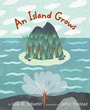 Cover of: An Island Grows by Lola M. Schaefer