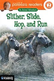 Cover of: Slither, slide, hop, and run