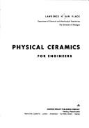 Cover of: Physical Ceramics for Engineers. by Lawrence Van Vlack