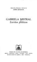 Cover of: Gabriela Mistral, escritos políticos