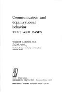 Cover of: Communication and organizational behavior by William V. Haney