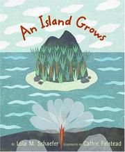 Cover of: Island Grows, An by Lola M. Schaefer, Lola M. Schaefer