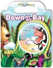 Cover of: Down by the Bay Sing a Story Handled Board Book with CD (Sing-a-Story)