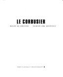 Cover of: Le Corbusier, maler og arkitekt = Le Corbusier, painter and architect