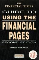 The Financial Times guide to using the financial pages by Romesh Vaitilingam