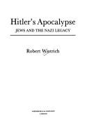 Cover of: Hitler's apocalypse: Jews and the Nazi legacy
