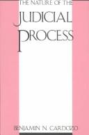 Cover of: The nature of the judicial process. by Benjamin N. Cardozo