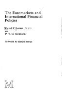 The Euromarkets and internationalfinancial policies by David F. Lomax