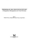 Cover of: Thinkers of the 20th century: biographical, bibliographical and critical dictionary