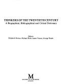 Cover of: Thinkers of the twentieth century by editors, Elizabeth Devine ... [et al.].