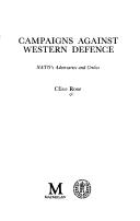 Cover of: Campaigns against Western defence | Clive Rose