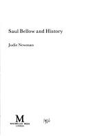 Saul Bellow and history by Judie Newman