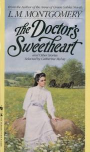 Cover of: Doctor's Sweetheart, The by Lucy Maud Montgomery, Lucy Maud Montgomery