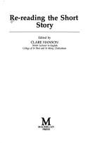 Cover of: Re-reading the short story by edited by Clare Hanson.