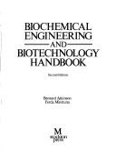 Cover of: Biochemical engineering and biotechnology handbook