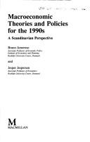 Cover of: Macroeconomic theories and policies for the 1990s: a Scandinavian perspective