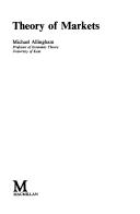 Cover of: Theory of markets by Michael Allingham