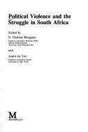 Cover of: Political violence and the struggle in South Africa by André Du Toit