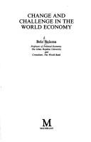 Change and challenge in the world economy by Bela A. Balassa