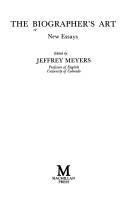 Cover of: The Biographer's art: newessays