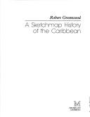 Cover of: sketchmap history of the Caribbean | R. Greenwood