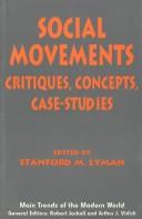 Cover of: Social movements: critiques, concepts, case-studies