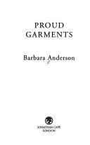 Cover of: Proud garments by Barbara Anderson