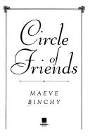 Cover of: Circle of friends by Maeve Binchy