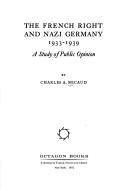 Cover of: The French Right and Nazi Germany, 1933-1939: a study of public opinion.