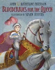 Blueberries for the Queen by Paterson, John, Susan Jeffers