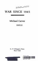 War since 1945 by Carver, Michael Carver Baron