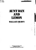 Cover of: Aunt Dan and Lemon by Wallace Shawn