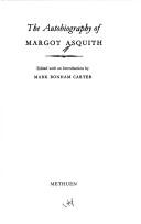 The autobiography of Margot Asquith by Margot Asquith Countess of Oxford and Asquith