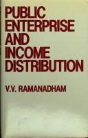 Public enterprise and income distribution by V. V. Ramanadham