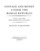 Cover of: Coinage and money under the Roman Republic by Crawford, Michael H.