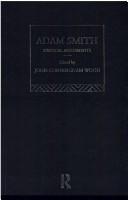 Cover of: Adam Smith: critical assessments
