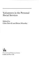 Cover of: Volunteers in the personal social services by edited by Giles Darvill and Brian Munday.