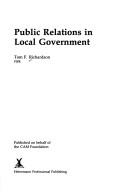 Public relations in local government by Tom F. Richardson