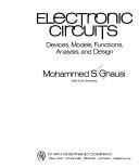 Cover of: Electronic circuits: devices, models, functions, analysis and design.