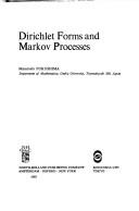 Cover of: Dirichlet forms and Markov processes by Masatoshi Fukushima, Masatoshi Fukushima